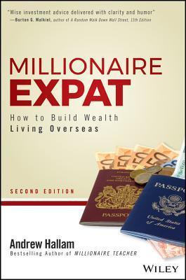 Millionaire Expat : How To Build Wealth Living Overseas - Thryft