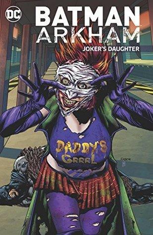 Batman Arkham Jokers Daughter - Thryft