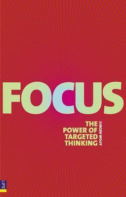 Focus - The Power Of Targeted Thinking - Thryft