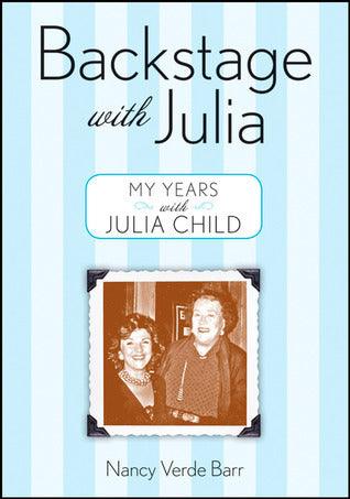 Backstage with Julia: My Years with Julia Child - Thryft