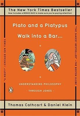 Plato and a Platypus Walk into a Bar . . . : Understanding Philosophy Through Jokes - Thryft