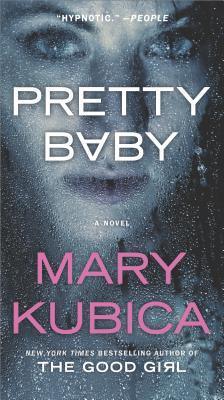 Pretty Baby					A Thrilling Suspense Novel from the Nyt Bestselling Author of Local Woman Missing - Thryft