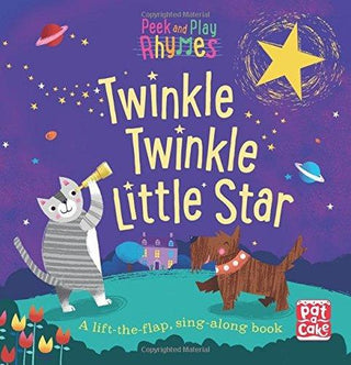 Peek and Play Rhymes: Twinkle Twinkle Little Star : A baby sing-along board book with flaps to lift - Thryft