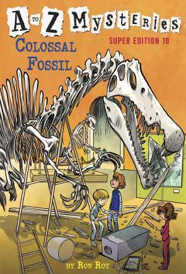 A to Z Mysteries Super Edition #10 : Colossal Fossil - Thryft