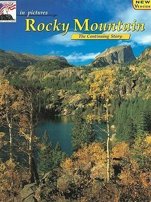 Rocky Mountain : the Continuing Story (Story behind the Scenes) - Thryft