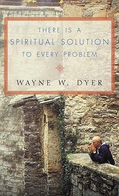 There's a Spiritual Solution to Every Problem