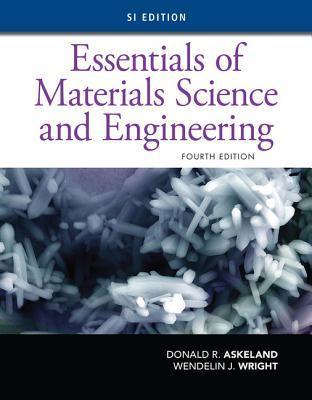 Essentials of Materials Science and Engineering - Thryft