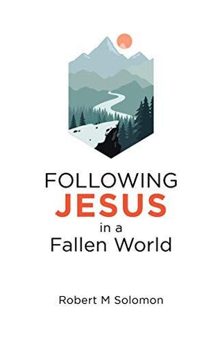 Following Jesus In A Fallen World - Thryft