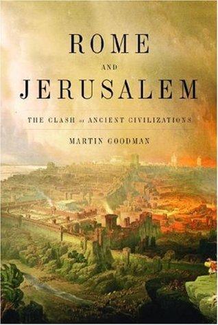 Rome and Jerusalem: The Clash of Ancient Civilizations - Thryft