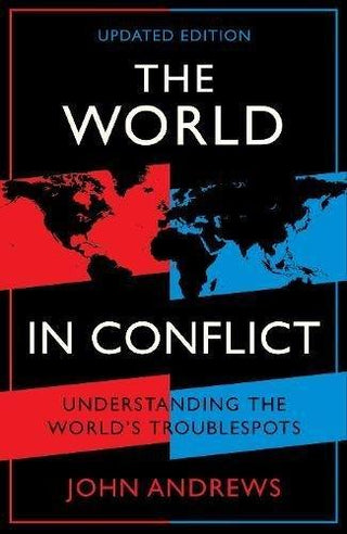 The World in Conflict : Understanding the world's troublespots - Thryft
