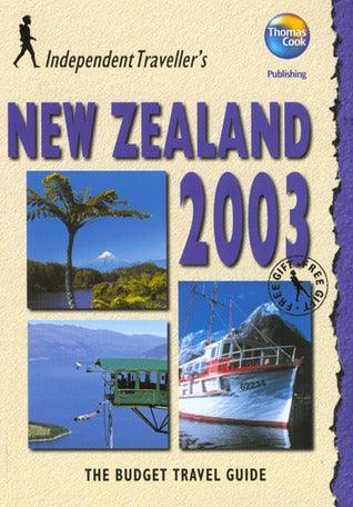 Independent Travellers New Zealand 2003 : The Budget Travel Guide - Thryft