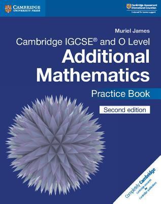 Cambridge IGCSE (TM) and O Level Additional Mathematics Practice Book - Thryft