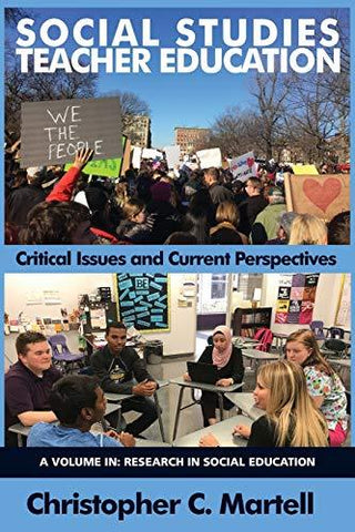 Social Studies Teacher Education : Critical Issues and Current Perspectives - Thryft