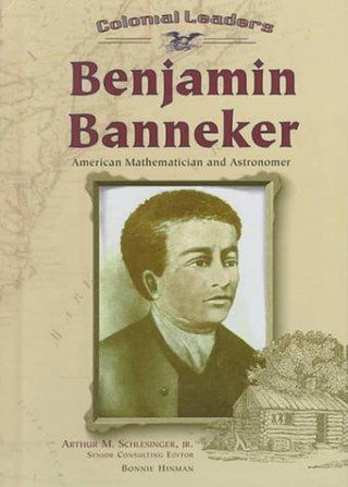 Benjamin Banneker - Colonial Leaders - Thryft