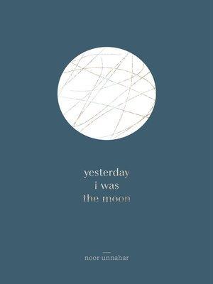 Yesterday I was the Moon - Thryft