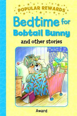 Bedtime at Bluebird Farm and Other Stories