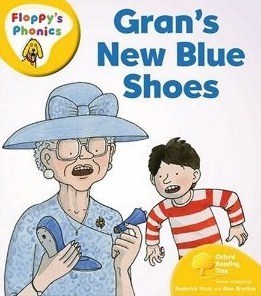 Oxford Reading Tree: Level 5: Floppy's Phonics: Gran's New Blue Shoes