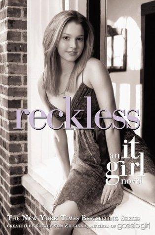 The It Girl #3: Reckless : An It Girl Novel - Thryft