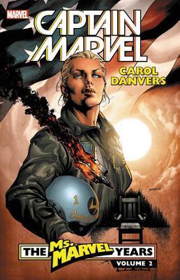 Captain Marvel: Carol Danvers - The Ms. Marvel Years Vol. 2 - Thryft