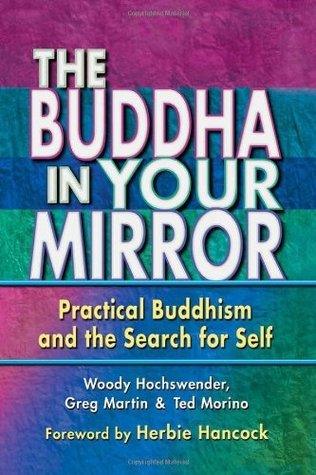 The Buddha In Your Mirror - Practical Buddhism And The Search For Self - Thryft