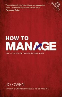 How to Manage : The definitive guide to effective management - Thryft