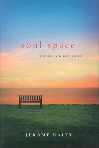 Soul Space - Where God Breaks In - Thryft