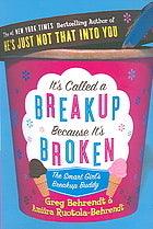 It's Called a Break-up Because it's Broken : The Smart Girl's Break-up Buddy - Thryft