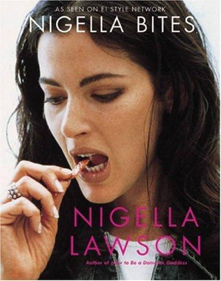 Nigella Bites : From Family Meals to Elegant Dinners--Easy, Delectable Recipes for Any Occasion - Thryft