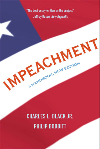 Impeachment: A Handbook