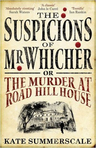 The Suspicions of Mr. Whicher : or the Murder at Road Hill House