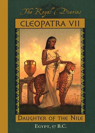 Cleopatra VII, Daughter of the Nile							- The Royal Diaries - Thryft