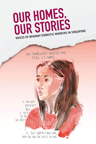 Our Homes, Our Stories - Voices Of Migrant Domestic Workers In Singapore - Thryft