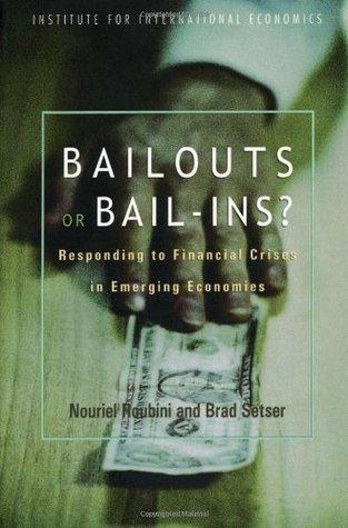 Bailouts Or Bail-Ins? - Responding To Financial Crises In Emerging Economies - Thryft