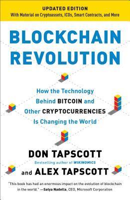 Blockchain Revolution : How the Technology Behind Bitcoin and Other Cryptocurrencies Is Changing the World - Thryft