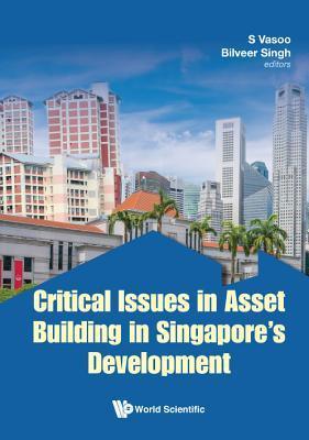 Critical Issues In Asset Building In Singapore's Development - Thryft