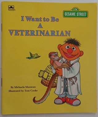 I Want to Be a Veterinarian