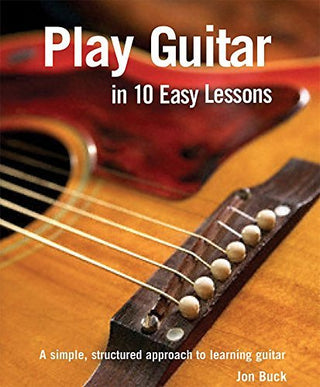 Play Guitar in 10 Easy Lessons