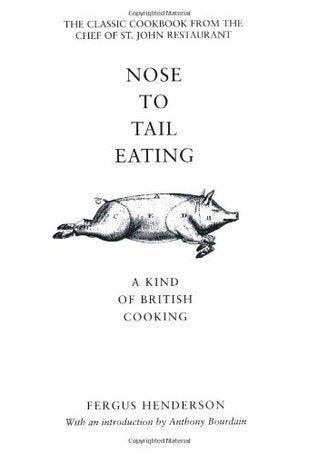 Nose to Tail Eating : A Kind of British Cooking - Thryft