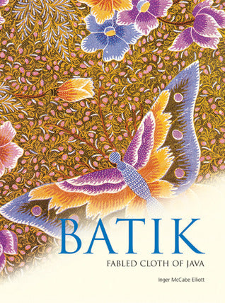 Batik: Fabled Cloth of Java