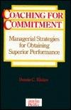 Coaching for Commitment : Managerial Strategies for Obtaining Superior Performance - Thryft