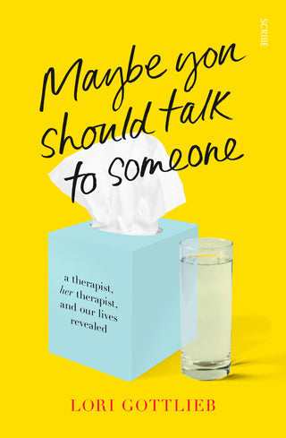 Maybe You Should Talk to Someone : the heartfelt, funny memoir by a New York Times bestselling therapist - Thryft