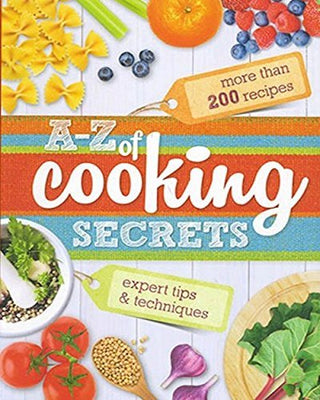 A-Z of Cooking Secrets