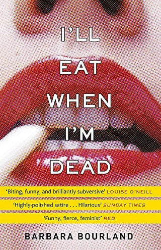 I'll Eat When I'm Dead