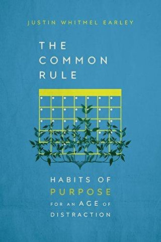 The Common Rule: Habits of Purpose for an Age of Distraction - Thryft