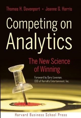 Competing on Analytics - The New Science of Winning - Thryft