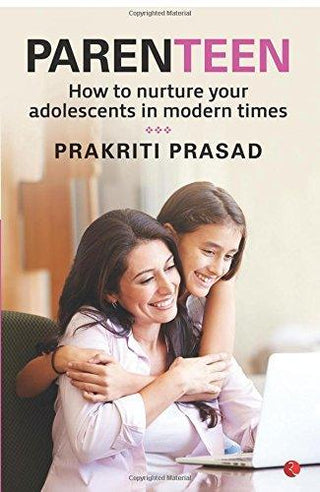 PARENTEEN : How to Nurture Your Adolescents in Modern Times - Thryft