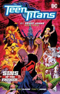 Teen Titans By Geoff Johns Book Three - Thryft