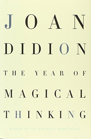 The Year of Magical Thinking