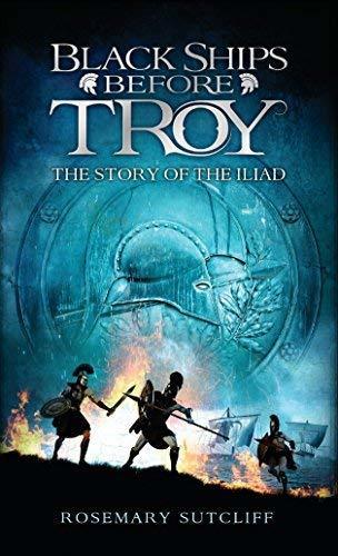 Black Ships Before Troy : The Story of The Iliad - Thryft