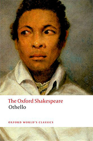 Othello: The Moor of Venice - The Oxford Shakespeare